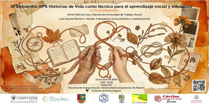 Jueves 23 de abril. IX Encuentro de Historias de Vida. Aula 312 de 9:00 a 12:00 h. 